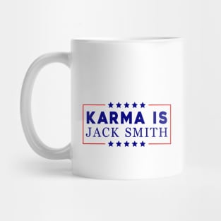 Karma Is Jack Smith Mug